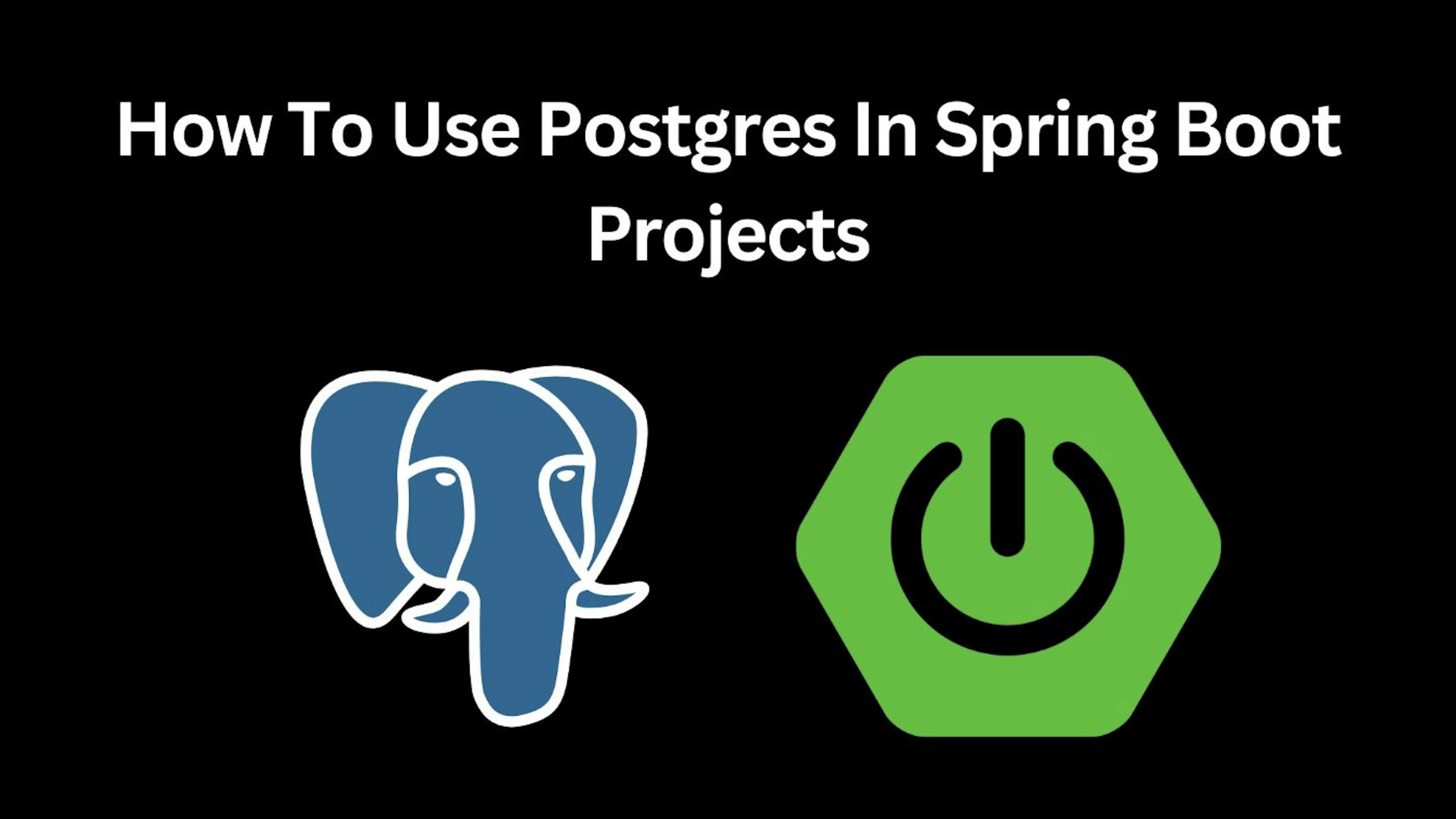 Using Postgres Effectively in Spring Boot Applications