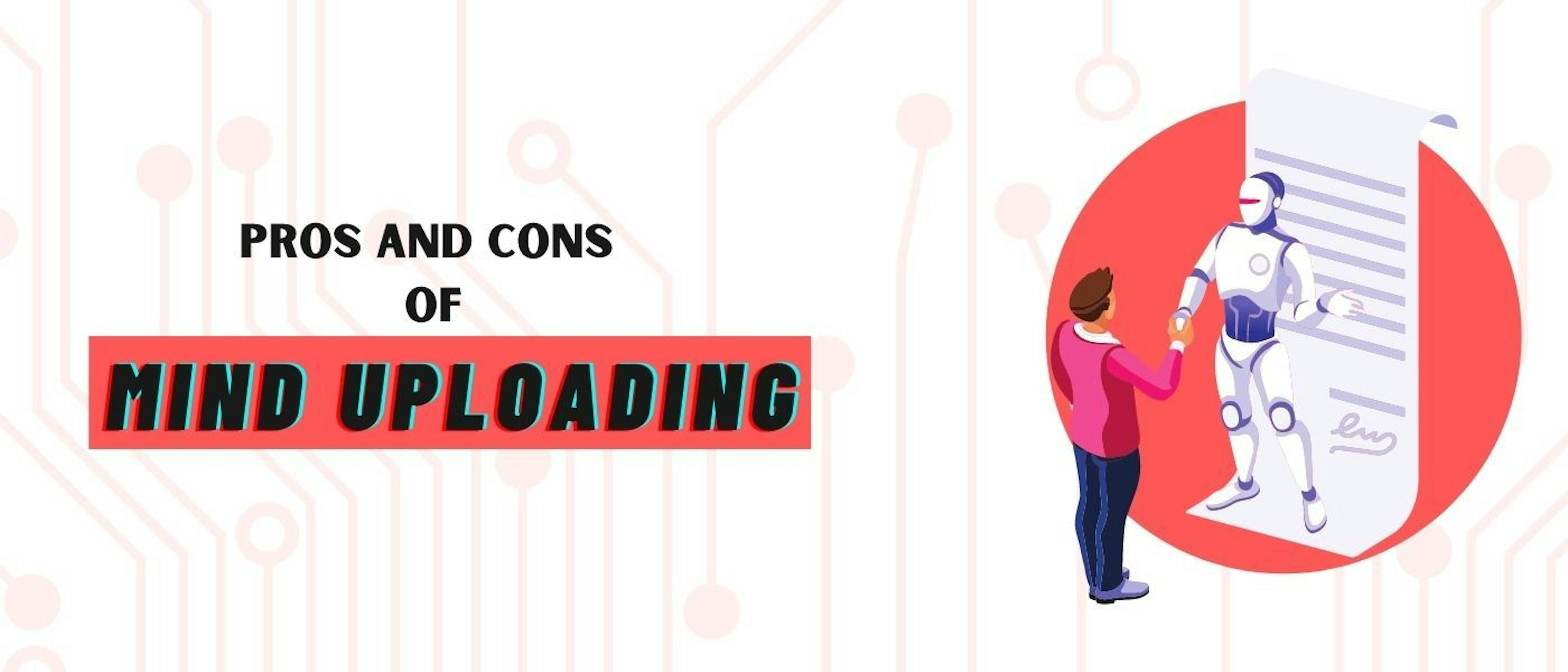 The Pros and Cons of Uploading your Mind Online