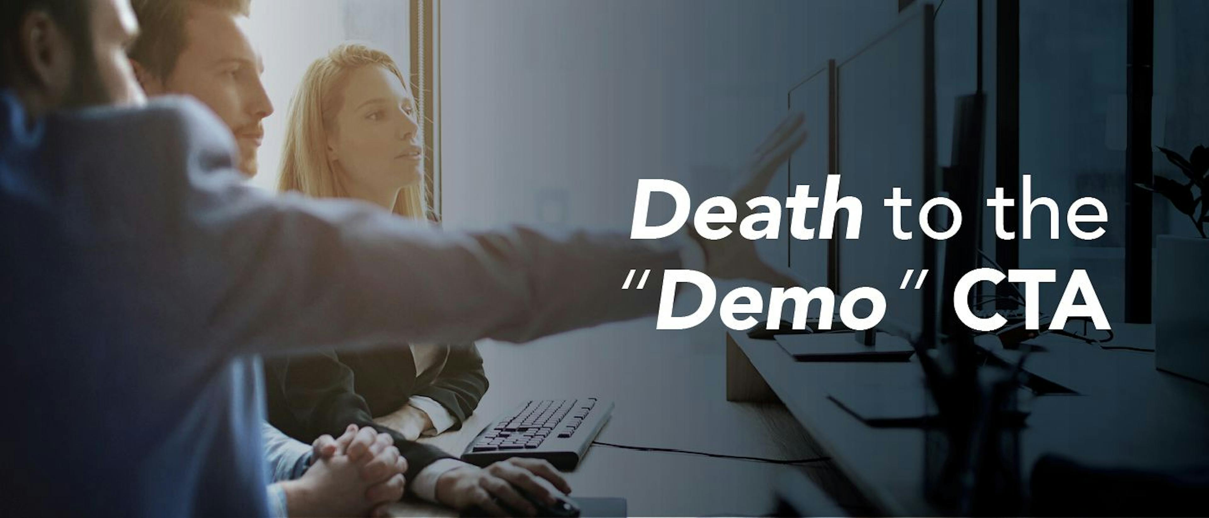 featured image - Death to the "Demo" CTA!