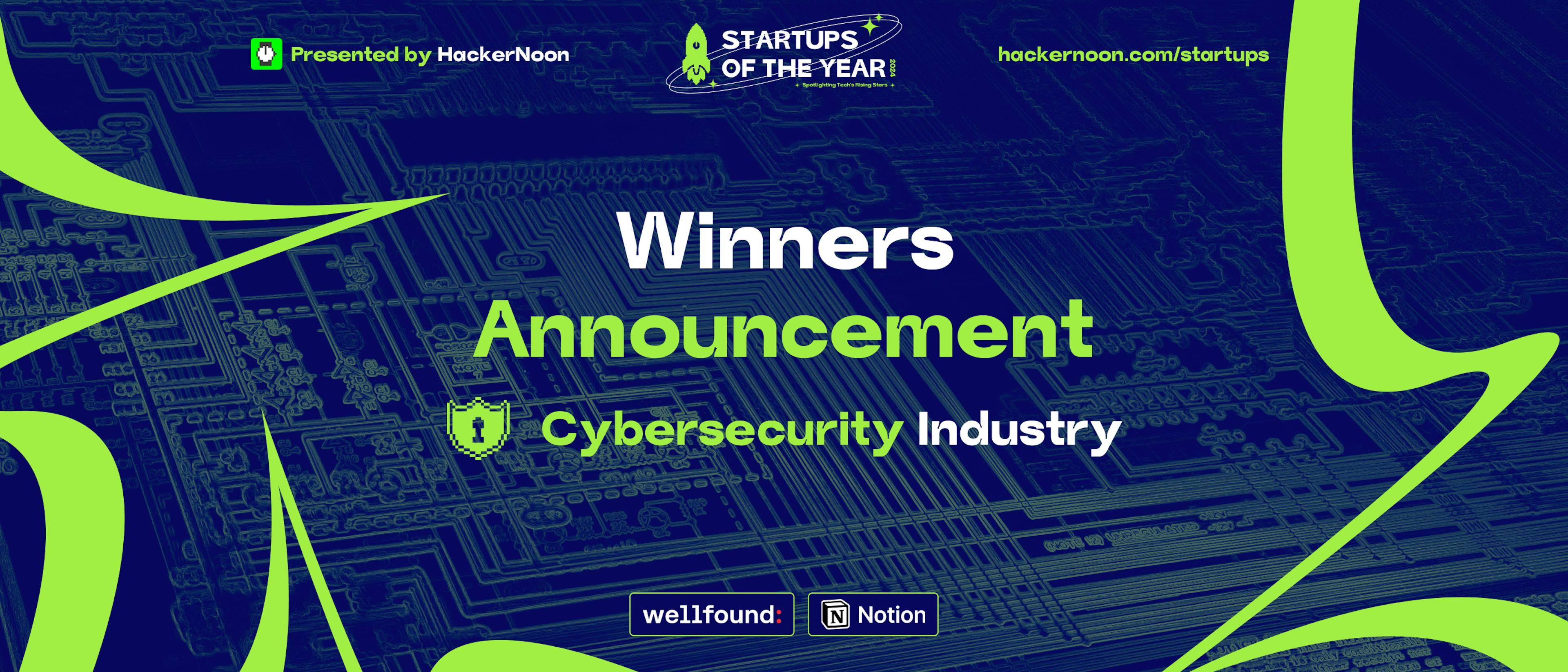 /startups-of-the-year-2024-winners-cybersecurity feature image